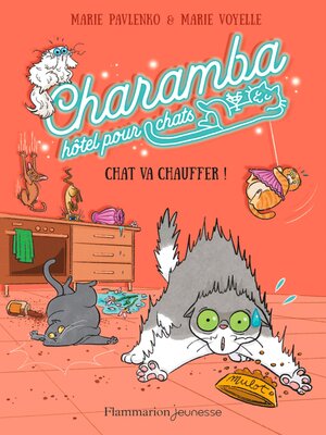 cover image of Charamba, hôtel pour chats- Chat va chauffer !